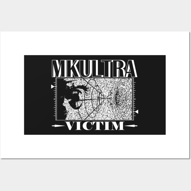 MKULTRA VICTIM Wall Art by TextGraphicsUSA